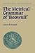 The Metrical Grammar of Beowulf (Cambridge Studies in Anglo-Saxon England, Series Number 5)