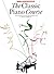 The Classic Piano Course Book 1: Starting to Play