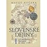 Slovenské dejiny I