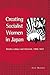 Creating Socialist Women in Japan: Gender, Labour and Activism, 1900–1937