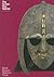 The Sutton Hoo Helmet (Object in Focus)