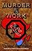 Murder@work by Yvonne Eve Walus