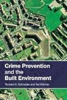 Crime Prevention and the Built Environment Crime Prevention and the Built Environment
