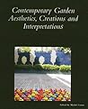 Contemporary Garden Aesthetics, Creations and Interpretations