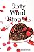 Sixty Word Stories