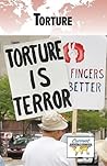 Torture (Current Controversies) Torture (Current Controversies)