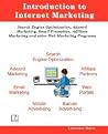 Introduction to Internet Marketing; Search Engine Optimization, Adword Marketing, Email Promotion, and Affiliate Programs Introduction to Internet Marketing; Search Engine Optimization, Adword Marketing, Email Promotion, and Affiliate Programs