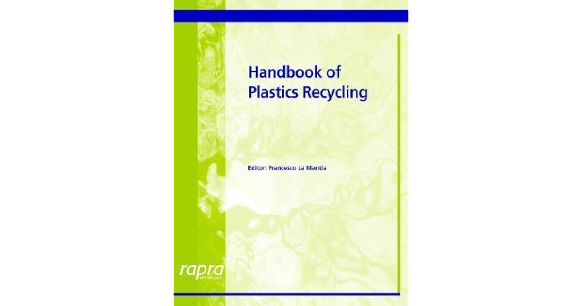 Handbook of Plastics Recycling by Francesco La Mantia