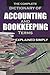 The Complete Dictionary of Accounting & Bookkeeping Terms Explained Simply