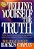 Telling Yourself the Truth