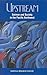 Upstream: Salmon and Society in the Pacific Northwest