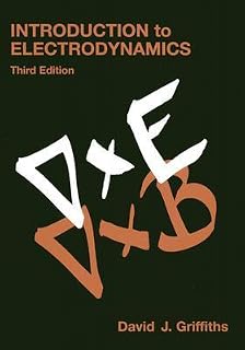 Introduction to Electrodynamics by David J. Griffiths