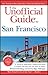 The Unofficial Guide to San Francisco (Unofficial Guides)
