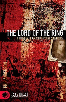 The Lord of the Ring: A Journey in Search of Count Zinzendorf (Paperback)