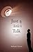 Just a Little Talk
