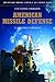 American Missile Defense: A Guide to the Issues (Contemporary Military, Strategic, and Security Issues)