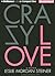 Crazy Love: A Memoir