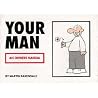 Your Man: an Owner's Manual Your Man: an Owner's Manual