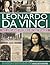 Leonardo Da Vinci: His Life...