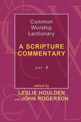 Common Worship Lectionary: A Scripture Commentary Year B (Paperback)