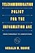 Telecommunication Policy for the Information Age: From Monopoly to Competition