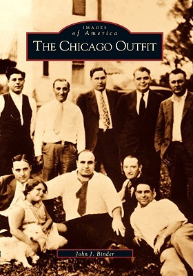 The Chicago Outfit (Images of America: Illinois)