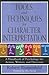 Tools and Techniques for Character Interpretation: A Handbook of Psychology for Actors, Writers and Directors (Limelight)
