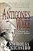 Antigone's Wake: A Novel of...