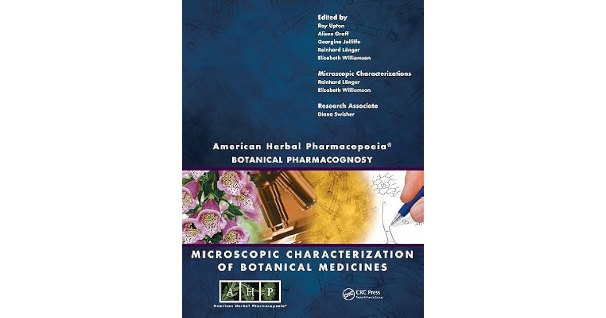 American Herbal Pharmacopoeia Botanical Pharmacognosy Microscopic