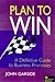 Plan to Win: A Definitive Guide to Business Processes (Macmillan Business)