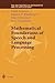 Mathematical Foundations of Speech and Language Processing (The IMA Volumes in Mathematics and its Applications, 138)