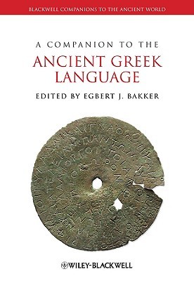 A Companion to the Ancient Greek Language (Hardcover)
