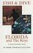 Fish & Dive Florida and the...