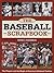 Baseball Scrapbook