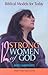 12 Strong Women of God: Biblical Models for Today