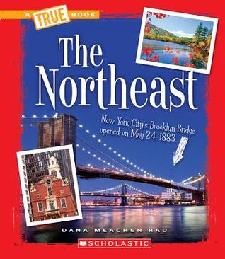 The Northeast (A True Book: The U.S. Regions)