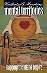 Mental Territories: Mapping the Inland Empire Mental Territories: Mapping the Inland Empire