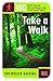 Take a Walk: 100 Walks Through Natural Places in the Puget Sound Region