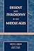 Dissent and Philosophy in the Middle Ages: Dante and His Precursors (Applications of Political Theory)