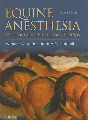 Equine Anesthesia: Monitoring and Emergency Therapy (Hardcover)