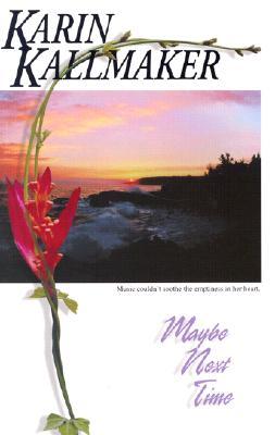 Maybe Next Time (Paperback)
