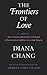 The Frontiers of Love by Diana Chang
