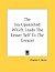 The Isa Upanishad Which Leads the Lesser Self to the Greater by Anonymous