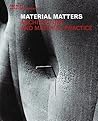 Material Matters: Architecture and Material Practice