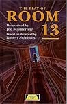 The Play of Room 13