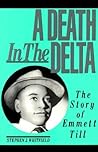 A Death in the Delta: The Story of Emmett Till