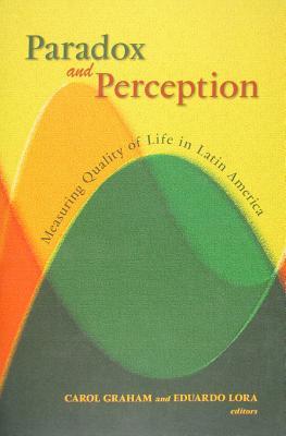 Paradox and Perception: Measuring Quality of Life in Latin America (Paperback)