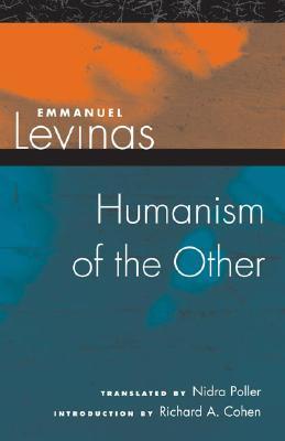 Humanism of the Other (Paperback)