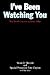 I've Been Watching You by Susan D. Mustafa