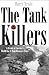 The Tank Killers: A History...